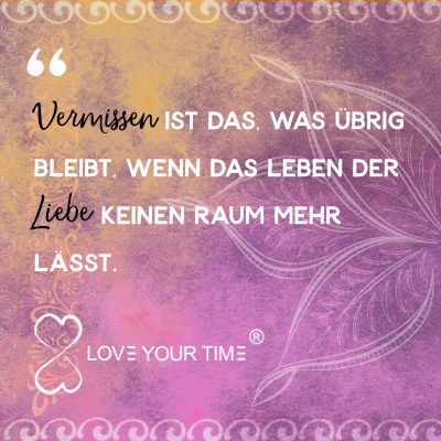 Vermissen Spruche Und Zitate Zum Thema Ich Vermisse Dich Loveyourtime